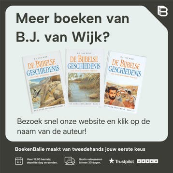 Geschiedenissen uit de Bijbel - 9 - B.J. van Wijk, Verzenden, Zo goed als nieuw, B.J. van Wijk