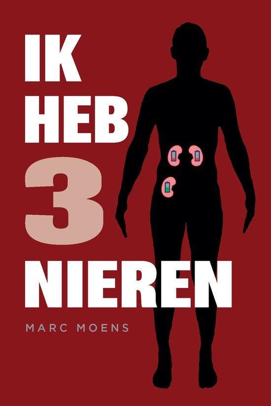 9789492261298 Ik heb drie nieren Marc Moens, Boeken, Gezondheid, Dieet en Voeding, Nieuw, Verzenden