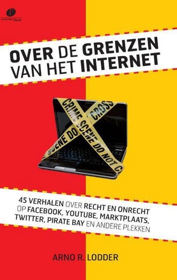 Over de grenzen van het internet - Arno R. Lodder, Verzenden, Gelezen, Arno R. Lodder