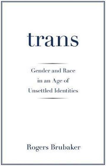Trans - Rogers Brubaker 9780691181189, Verzenden, Gelezen, Rogers Brubaker