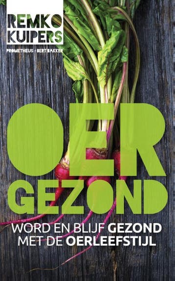 Oergezond - Remko Kuipers 9789035142947, Boeken, Verzenden, Zo goed als nieuw, Remko Kuipers
