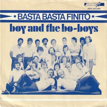 Boy And The Bo-Boys - Basta Basta Finito, Ophalen of Verzenden, Gebruikt