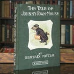 Beatrix Potter - The Tale Of Johnny Town-Mouse - 1922
