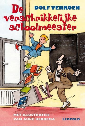 De verschrikkelijke schoolmeester - Dolf Verroen, Boeken, Verzenden, Zo goed als nieuw, Dolf Verroen