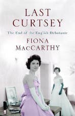 Last Curtsey 9780571228607 Fiona Maccarthy, Verzenden, Gelezen, Fiona Maccarthy