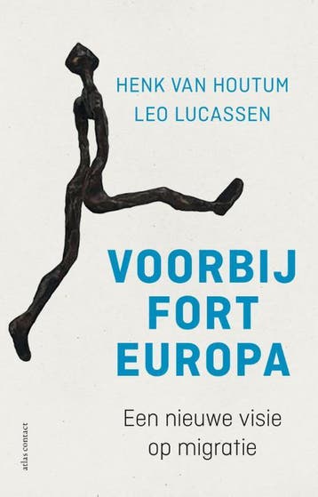 Voorbij Fort Europa | Leo Lucassen; Henk Houtum | Nieuw, Ophalen of Verzenden, Nieuw, Leo Lucassen; Henk Houtum