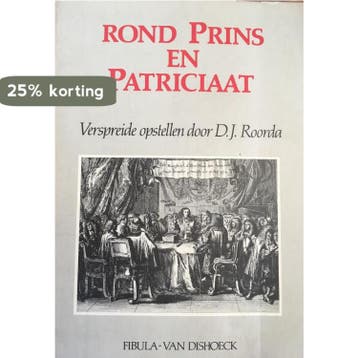 Rond prins en patriciaat - Roorda 9789022833827, Boeken, Verzenden, Gelezen, Roorda