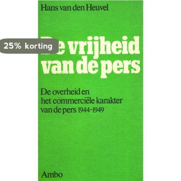 De vrijheid van de pers - Heuvel 9789026305313, Verzenden, Gelezen, Heuvel