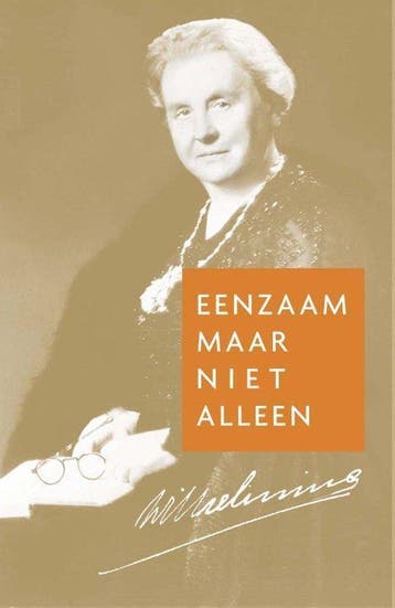 9789025902032 Eenzaam maar niet alleen | Tweedehands, Verzenden, Zo goed als nieuw, Wilhelmina