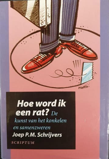 Hoe word ik een rat? - Joep P.M. Schrijvers 9879055942556, Boeken, Verzenden, Zo goed als nieuw, Joep P.M. Schrijvers