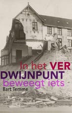 In het verdwijnpunt beweegt iets 9789493323148 Bart Temme, Verzenden, Zo goed als nieuw, Bart Temme