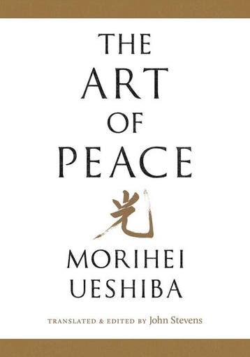 The Art of Peace - Morihei Ueshiba 9781645472421, Verzenden, Zo goed als nieuw, Morihei Ueshiba