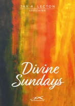 Divine Sundays 9789083199627 Jay A. Lecton, Verzenden, Zo goed als nieuw, Jay A. Lecton