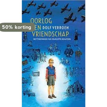 Oorlog en vriendschap - Dolf Verroen 9789059653818, Verzenden, Gelezen, Dolf Verroen