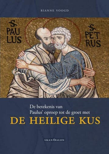 De heilige kus - Rianne Voogd 9789492183378, Verzenden, Gelezen, Rianne Voogd