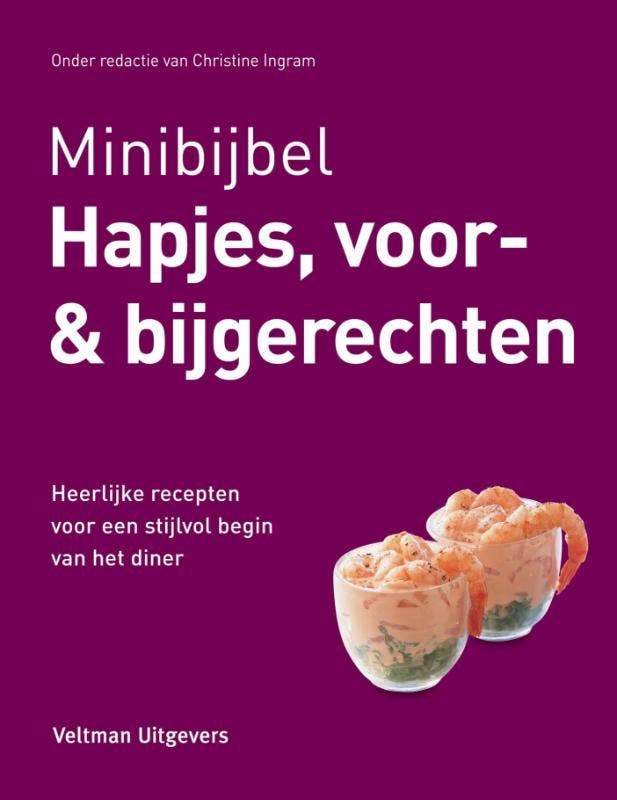 Hapjes, voor & bijgerechten / Minibijbel 9789048313778, Boeken, Kookboeken, Gelezen, Verzenden