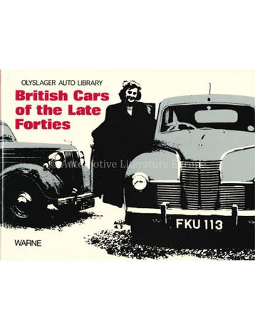 BRITISH CARS OF THE LATE FORTIES 1947 - 1949, Nieuw, Author