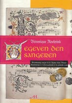 Gegeven den sangeren 9789070706555 Veronique Roelvink, Boeken, Verzenden, Gelezen, Veronique Roelvink