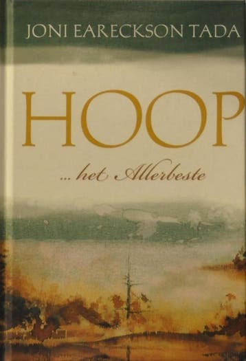 HOOP - HET ALLERBESTE - J. Eareckson Tada 9789077669235, Verzenden, Gelezen, J. Eareckson Tada