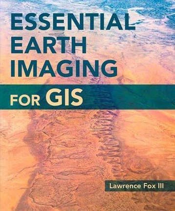 Essential Earth Imaging for GIS - Lawrence Fox Iii, Verzenden, Gelezen, Lawrence Fox Iii