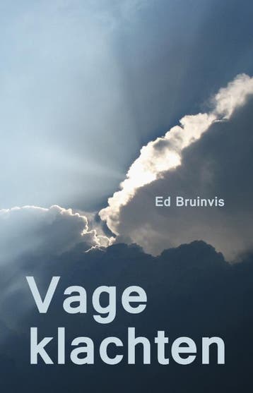 Vage klachten - Ed Bruinvis 9789492411518, Verzenden, Gelezen, Ed Bruinvis