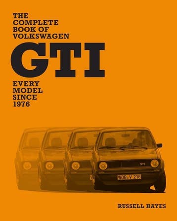 The Complete Book of Volkswagen GTI, every model since 1976, Algemeen, Verzenden, Nieuw, Russell Hayes