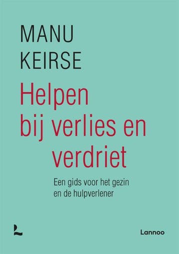 Helpen bij verlies en verdriet 9789401442879, Boeken, Verzenden, Zo goed als nieuw
