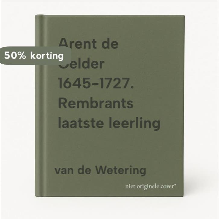 Arent de Gelder 1645-1727. Rembrants laatste leerling, Boeken, Kunst en Cultuur | Beeldend, Gelezen, Verzenden