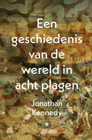 Een geschiedenis van de wereld in acht plagen (Goed), Boeken, Verzenden, Gelezen, Jonathan Kennedy