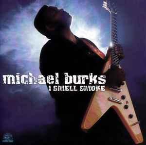 cd - Michael Burks - I Smell Smoke, Verzenden, Zo goed als nieuw