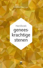 Handboek Geneeskrachtige Stenen 9789401303415, Ophalen of Verzenden, Nieuw, Michael Gienger