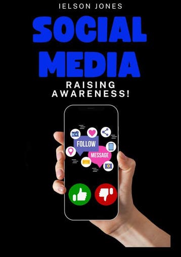 Social Media: Raising Awareness! | Ielson Jones | Nieuw, Ophalen of Verzenden, Nieuw, Ielson Jones
