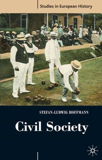 Civil Society - Stefan-Ludwig Hoffmann 9781403994622, Verzenden, Gelezen, Stefan-Ludwig Hoffmann