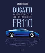 BUGATTI – THE TRUE STORY OF THE EB110, Verzenden, Nieuw, Dario Trucco, Algemeen