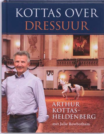 Kottas over dressuur - Arthur Kottas-Heldenberg, Verzenden, Zo goed als nieuw, Arthur Kottas-Heldenberg