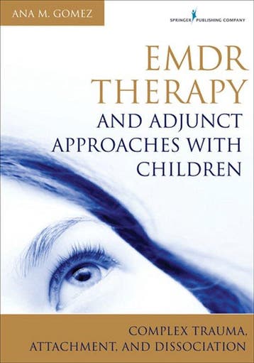 9780826106971 EMDR Therapy and Adjunct Approaches with Ch..., Verzenden, Zo goed als nieuw, Ana Gomez