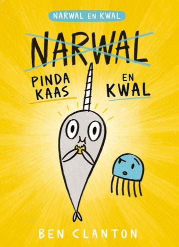 Pindakaas en kwal / Narwal en Kwal / 3 - Ben Clanton, Boeken, Verzenden, Zo goed als nieuw, Ben Clanton