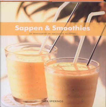Sappen & smoothies / 40 eenvoudige en veelzijdige recepten, Boeken, Verzenden, Zo goed als nieuw, Thea Spierings