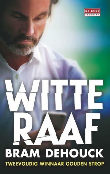 De Geus Spanning - Witte raaf (9789044534603, Bram Dehouck), Verzenden, Nieuw