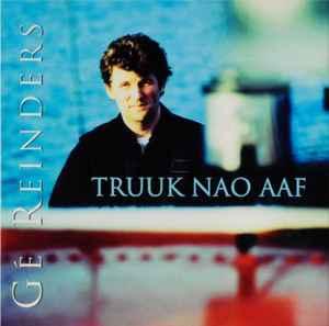 cd - GÃ© Reinders - Truuk Nao Aaf, Verzenden, Zo goed als nieuw