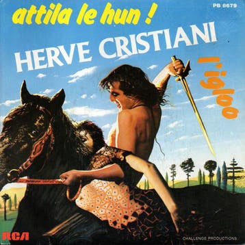 Hervé Cristiani - Attila Le Hun / LIgloo, Ophalen of Verzenden, Gebruikt