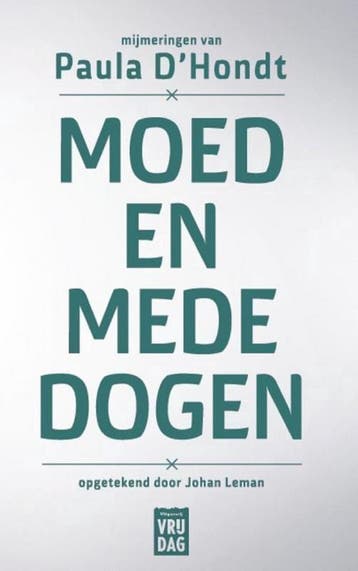 Moed en mededogen - Johan Leman 9789460014819, Verzenden, Gelezen, Johan Leman