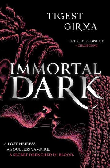 Immortal Dark / Immortal Dark Trilogy / 1 - Tigest Girma, Verzenden, Zo goed als nieuw, Tigest Girma