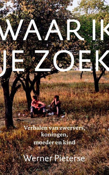 Waar ik je zoek - Werner Pieterse 9789043529624, Verzenden, Zo goed als nieuw, Werner Pieterse