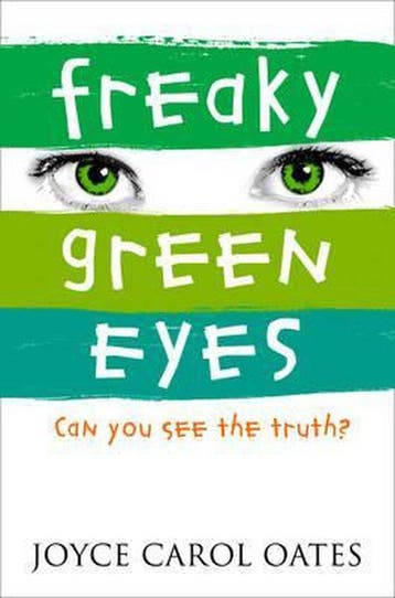 Freaky Green Eyes - Professor of Humanities Joyce Carol, Verzenden, Zo goed als nieuw, Professor of Humanities Joyce Carol Oates