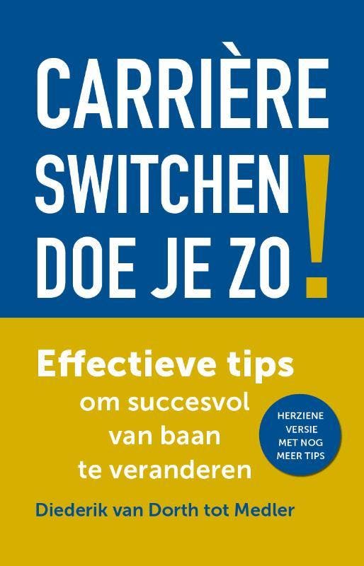 Carrière Switchen Doe Je Zo! | Diederik Dorth tot Medler, Boeken, Overige Boeken, Nieuw, Ophalen of Verzenden