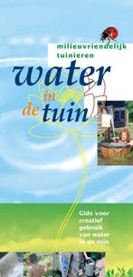 Water in de tuin / Milieuvriendelijk tuinieren 9789075280647, Verzenden, Zo goed als nieuw, J.W. Driessen