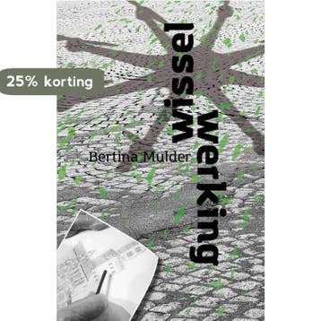 Wisselwerking - Bertina Mulder 9789492179548, Verzenden, Gelezen, Bertina Mulder