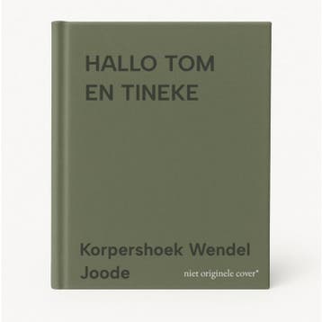 HALLO TOM EN TINEKE - Korpershoek Wendel Joode 9789033106156, Verzenden, Gelezen, Korpershoek Wendel Joode
