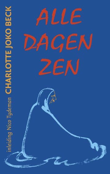 Alle dagen zen - C.J. Beck 9789063500580, Verzenden, Zo goed als nieuw, C.J. Beck